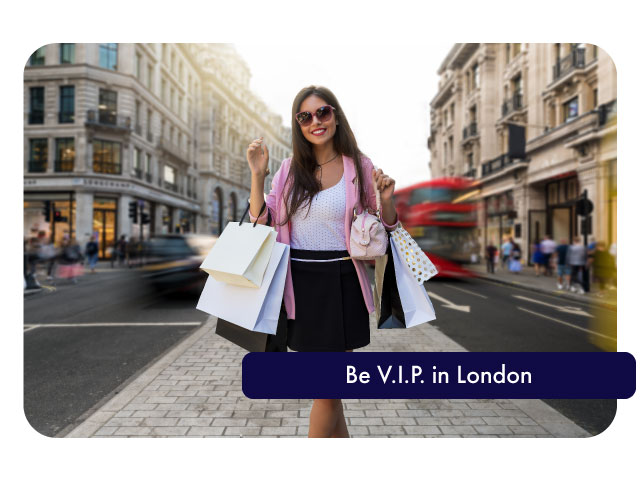 Be V.I.P. in London