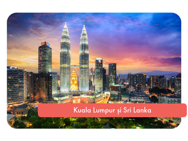 Sejur combinat in Kuala Lumpur si Sri Lanka